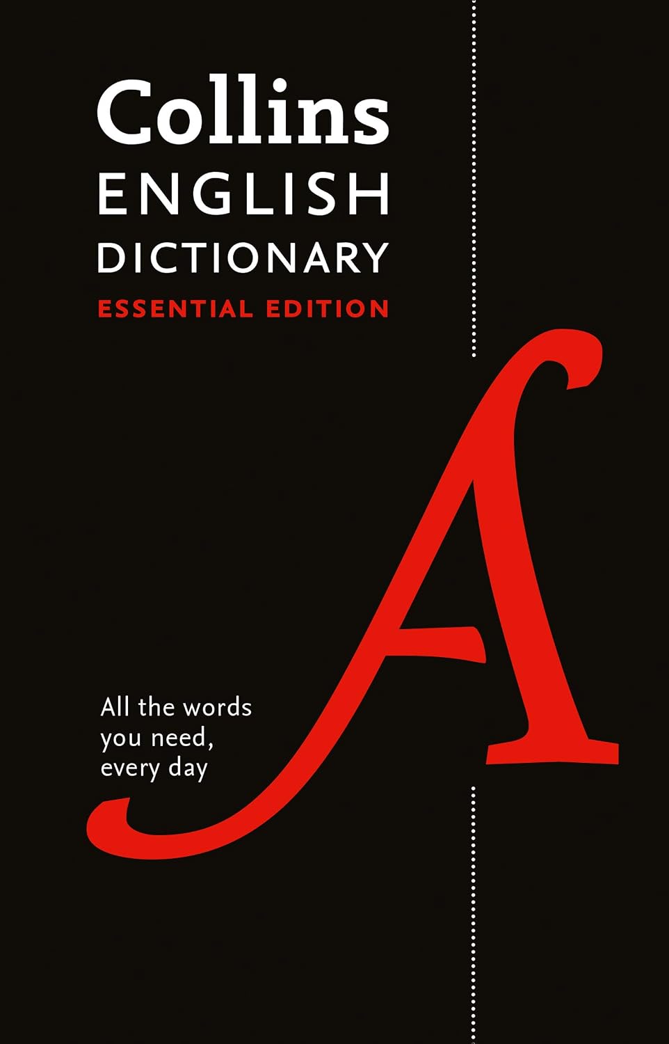 Dictionary Of All English Words - English Essential Dictionary: All the words you need, every day ...