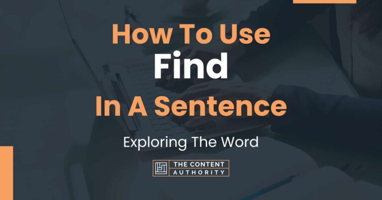 Sentences With The Word Find - Use Of Sentence School at Robert Thaler blog