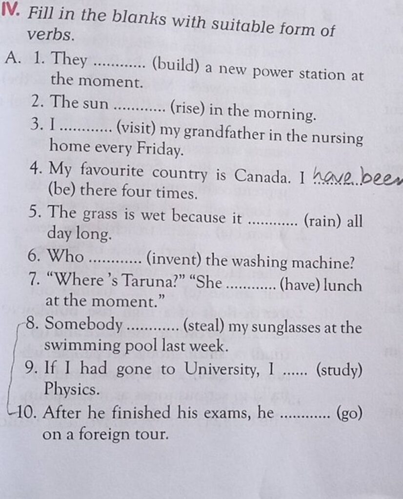 W. Fill in the blanks with suitable form of verbs.A. 1. They (build) a n.. W. Fill in the blanks with suitable form of verbs.A. 1. They (build) a n..